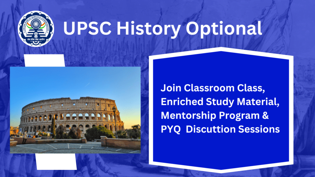 Best IAS Coaching in Delhi | Top IAS Class in Delhi - History Optional for UPSC