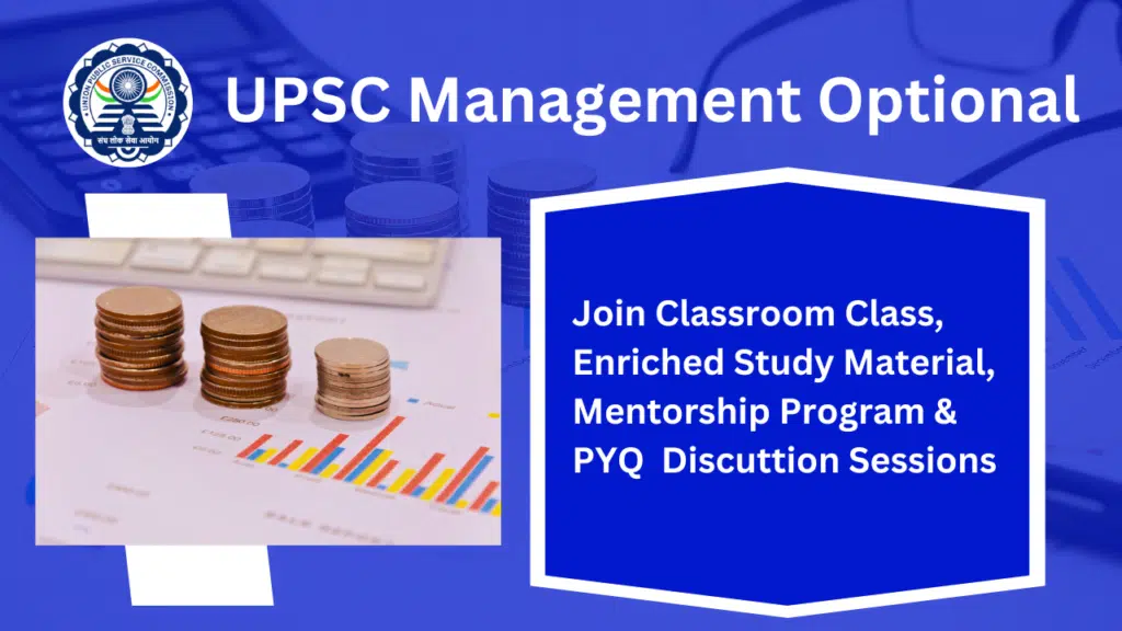 Best IAS Coaching in Delhi | Top IAS Class in Delhi - Management Optional for UPSC